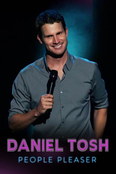 Daniel Tosh: People Pleaser