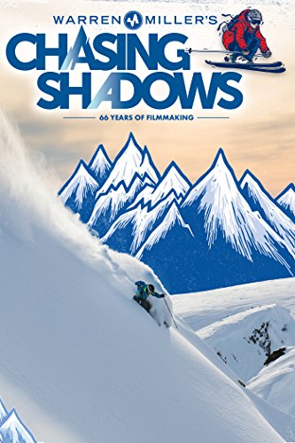 Warren Miller`s Chasing Shadows