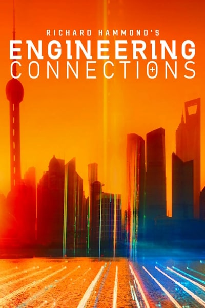 Richard Hammonds Engineering Connections - Season 3