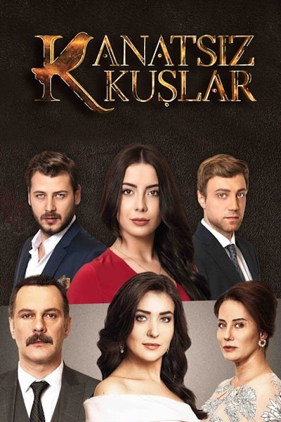 Kanatsiz Kuslar - Season 1