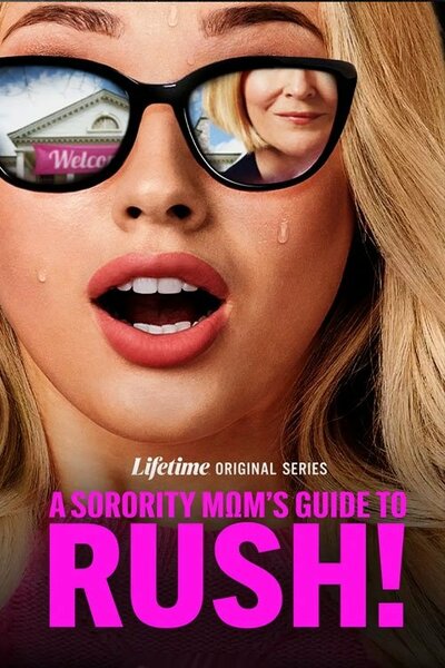 A Sorority Moms Guide to Rush - Season 1