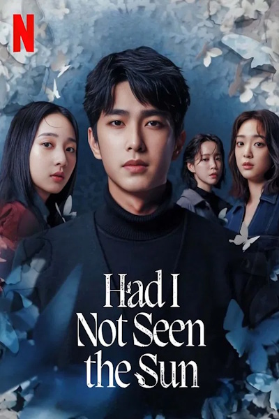 Had I Not Seen the Sun (Ru Guo Wo Bu Ceng Jian Guo Tai Yang) - Season 1