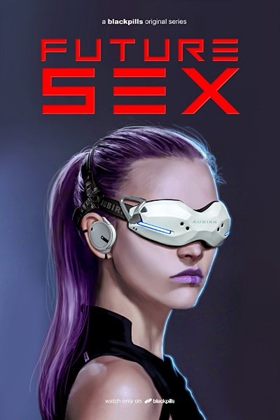 Future Sex&nbsp;- Season 1