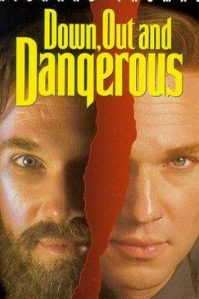 Down Out and Dangerous