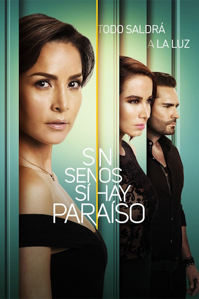Sin Senos Si Hay Paraiso - Season 1