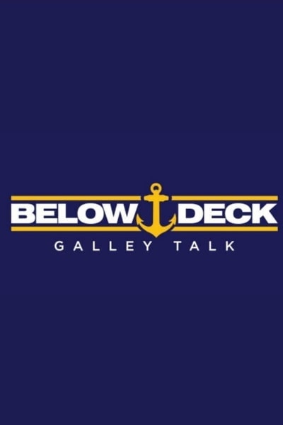 Below Deck Galley Talk - Season 1