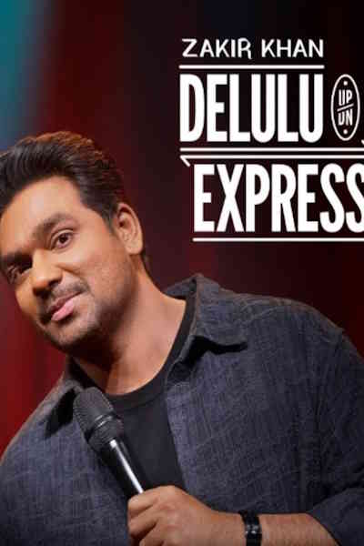 Zakir Khan Delulu Express