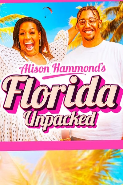 Alison Hammonds Florida Unpacked - Season 1