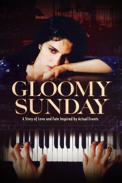 Gloomy Sunday (Gloomy Sunday - Ein Lied von Liebe und Tod)