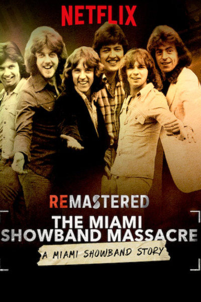 ReMastered: The Miami Showband Massacre