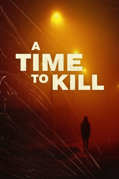 A Time to Kill - Season 2