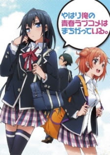 Yahari Ore no Seishun Love Comedy wa Machigatteiru. [Audio: Eng]