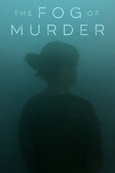 The Fog of Murder - Season 1