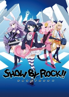Show by Rock!! [Sub: Eng]
