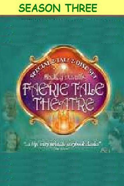 Faerie Tale Theatre - Season 3