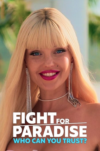 Fight for Paradise Who Can You Trust - Season 1