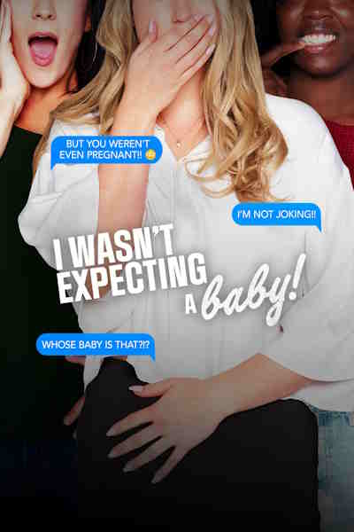 I Wasnt Expecting a Baby - Season 1