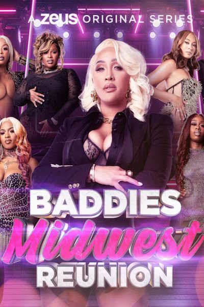 Baddies Midwest Reunion - Season 1