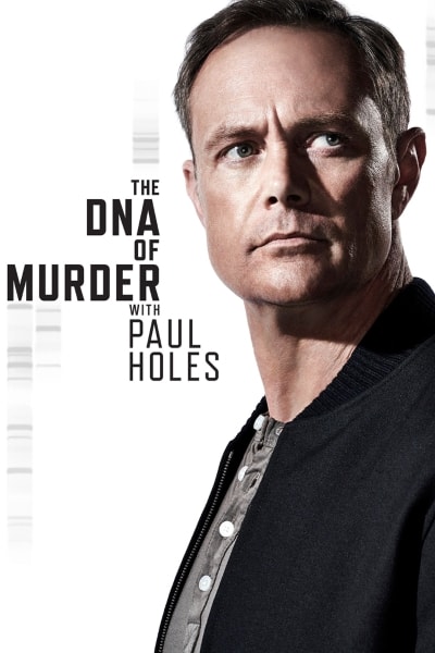 The DNA of Murder with Paul Holes - Season 1