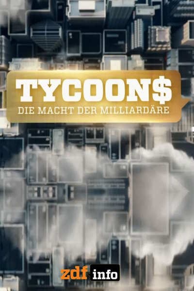 Tycoons: The power of Billionaires - Season 1