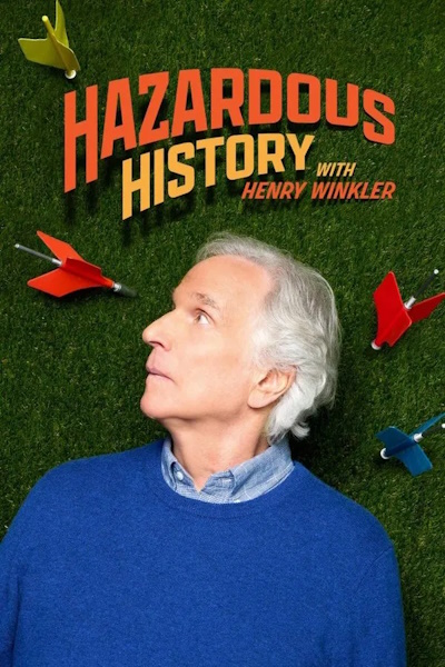 Hazardous: History with Henry Winkler - Season 1