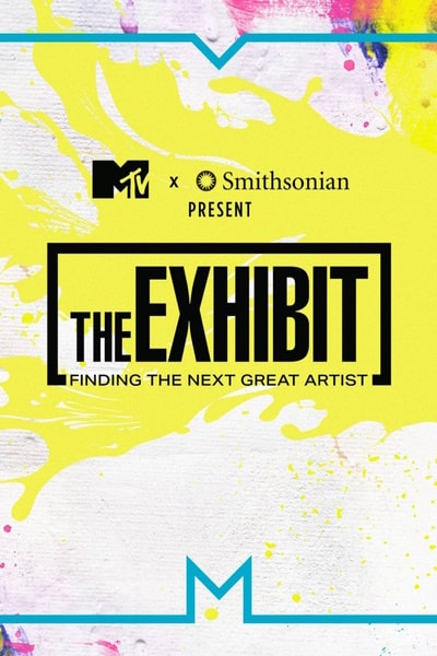 The Exhibit: Finding the Next Great Artist - Season 1