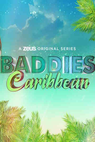 Baddies Caribbean - Season 1
