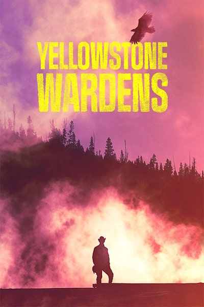 Yellowstone Wardens - Season 3