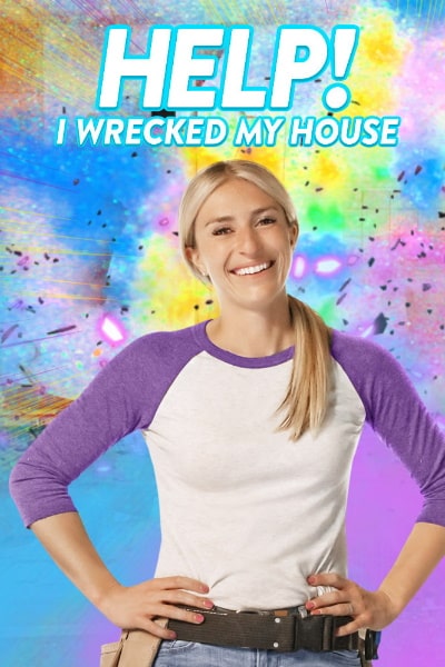 Help! I Wrecked My House - Season 1