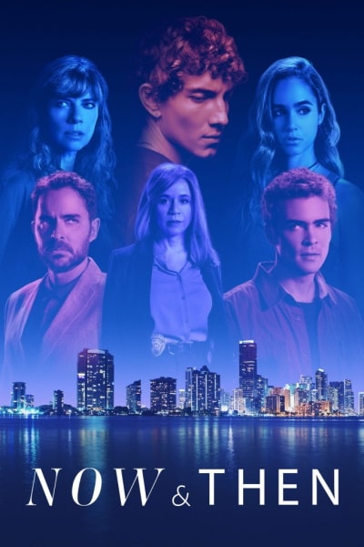Now and Then - Season 1