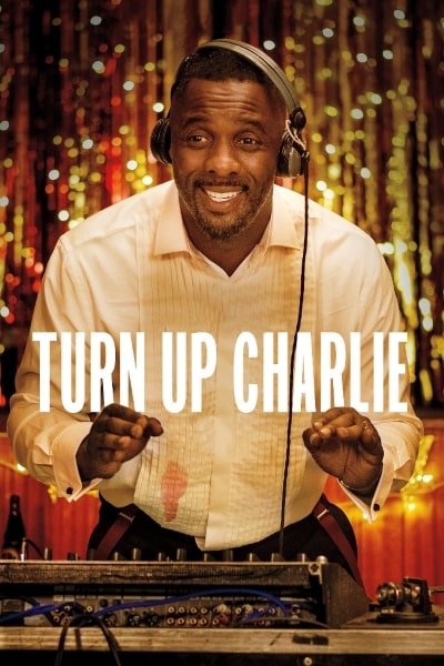 Turn Up Charlie - Season 1