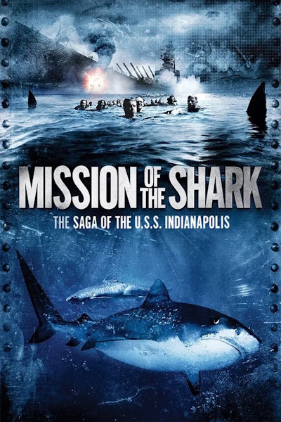 Mission of the Shark The Saga of the U S S Indianapolis
