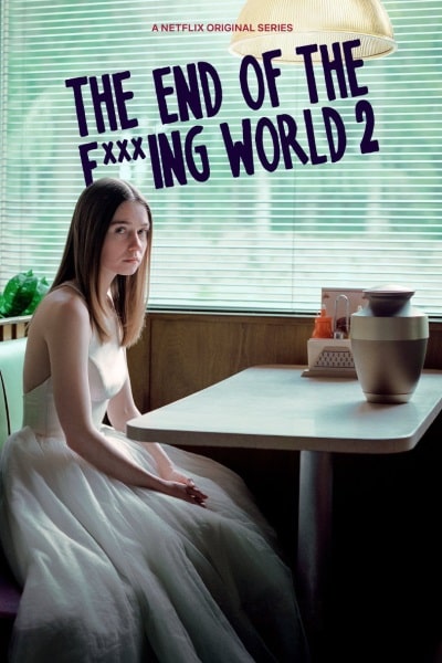 The End of the F***ing World&nbsp;- Season 2