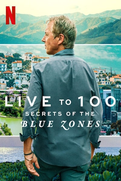 Live to 100: Secrets of the Blue Zones - Season 1