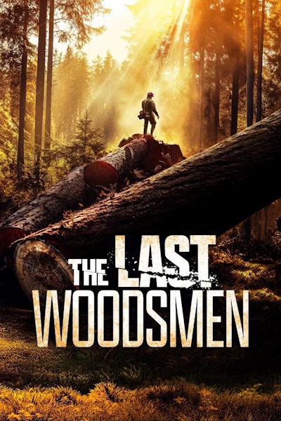 The Last Woodsmen - Season 2