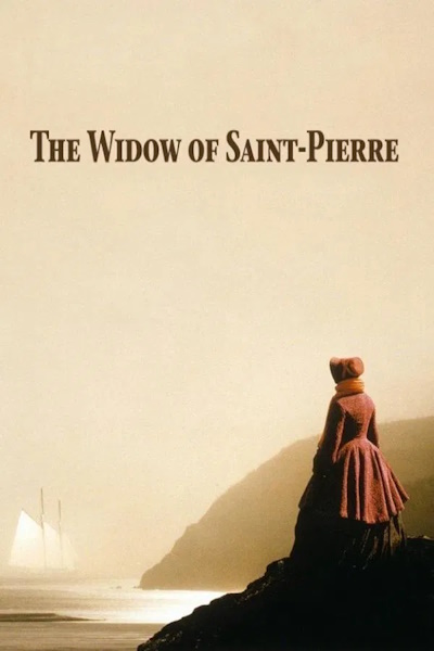 Widow of St Pierre (La veuve de Saint Pierre)