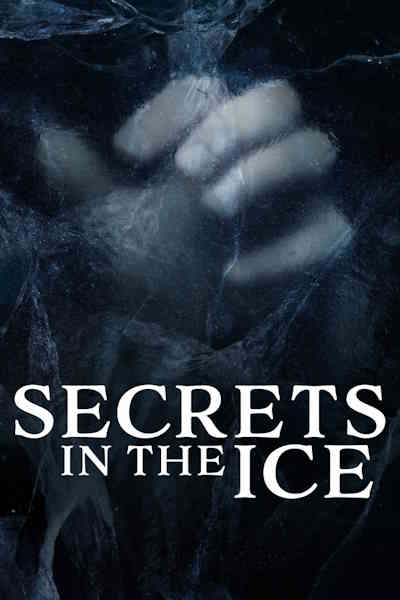 Secrets in the Ice - Season 3