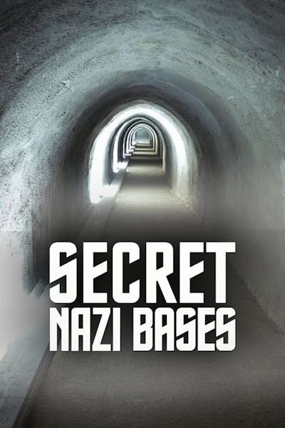 Secret Nazi Bases - Season 4