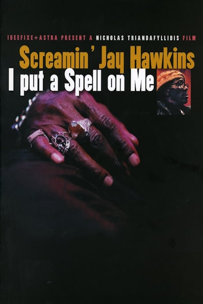 Screamin Jay Hawkins: I Put a Spell on Me