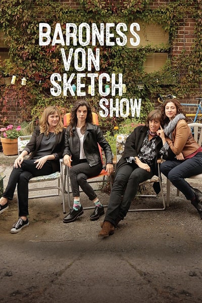 Baroness Von Sketch Show - Season 1