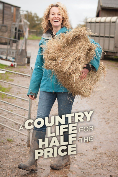 A Country Life for Half the Price with Kate Humble - Season 5