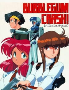 Bubblegum Crash [Audio: Eng]