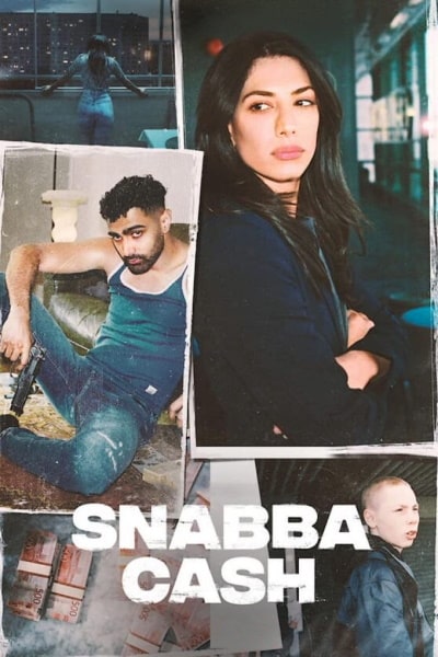Snabba Cash - Season 1 [Sub: Eng]