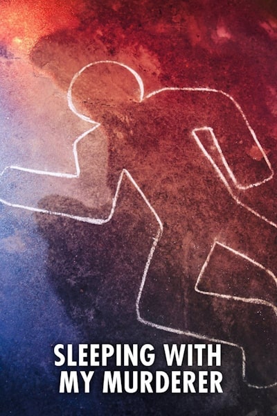 Sleeping with My Murderer - Season 1