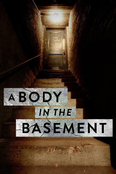 A Body in the Basement - Season 2